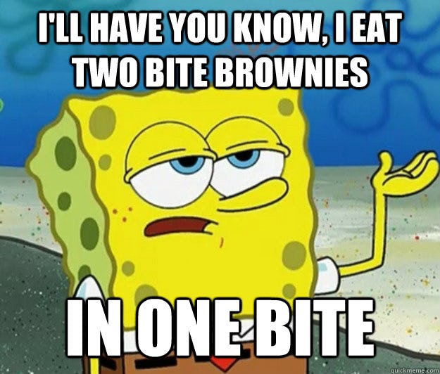 National Brownie Day Memes That Will Help You Help Celebrate This Very