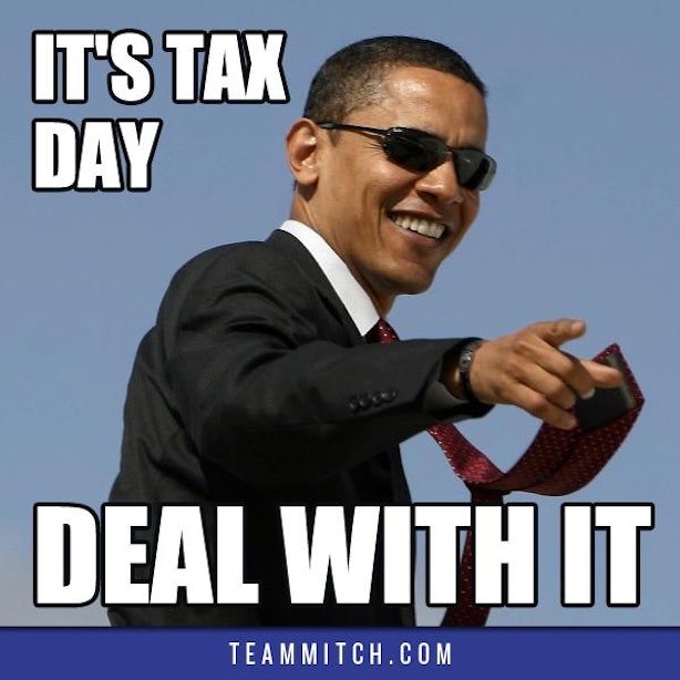 10 Tax Day Memes To Get You Through This Painful Season