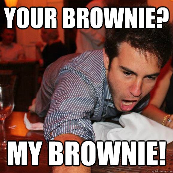 National Brownie Day Memes That Will Help You Help Celebrate This Very