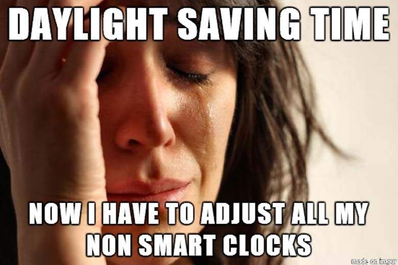 15 Daylight Saving Time Memes That Capture How Most Of Us Feel About