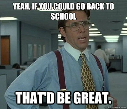 13 Back To School Memes That Say How We All Really Feel