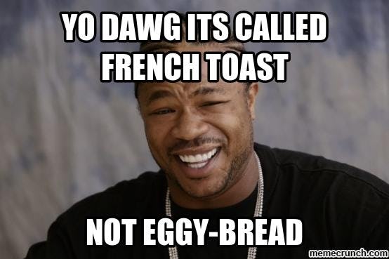 National French Toast Day Memes That Prove This Dish Is Really The Best