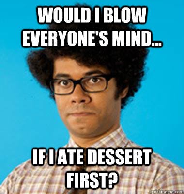 11 Dessert Memes To Share On Facebook For National Dessert Day 2016