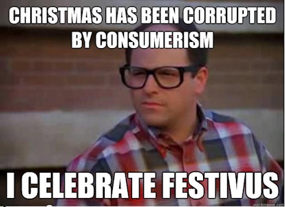 Festivus Day Memes That Prove This Holiday Is Truly For The Rest Of Us