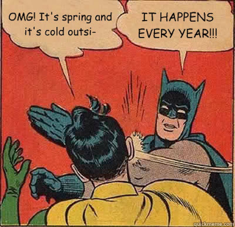 18 First Day Of Spring Memes So You Can Start The Season Off With A Laugh