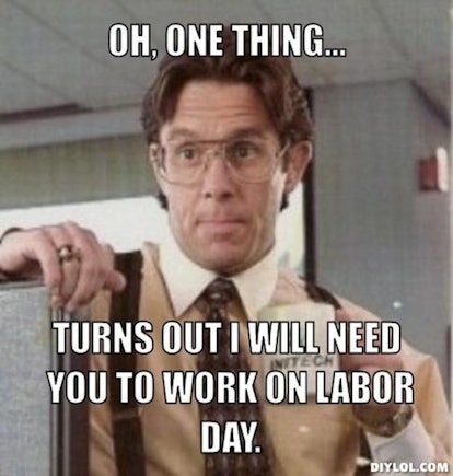 7 Funny Labor Day Memes That Will Keep You Laughing All Weekend Long
