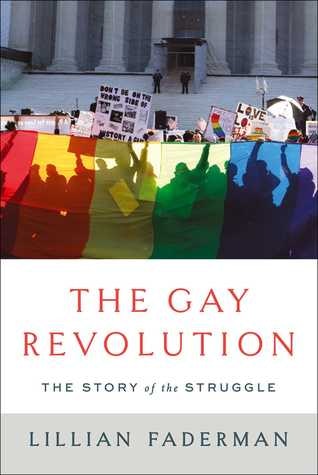 the gay revolution by lillian faderman