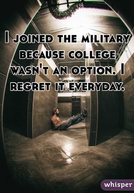 A U.S. soldier on the floor with "I joined the military because college wasn't an option. I regret i...
