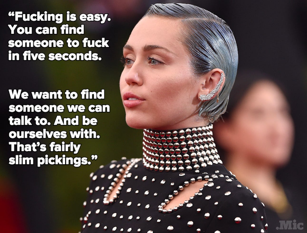 In One Quote Miley Cyrus Just Summed Up The Dating Struggle Everyone Faces
