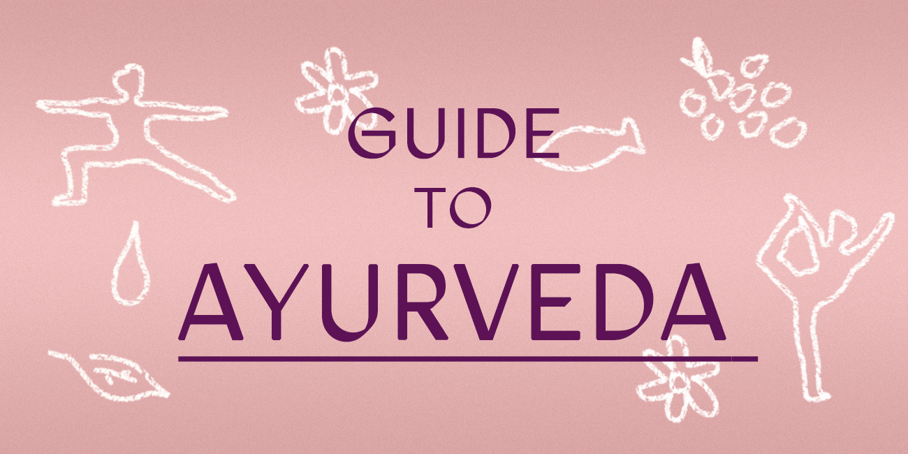 The Beginner’s Guide To Ayurveda