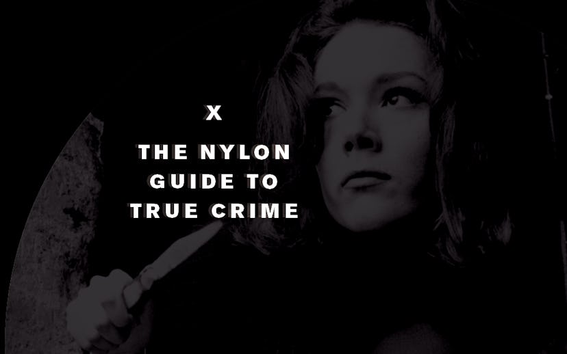 "The Nylon guide to true crime" white text on a black background