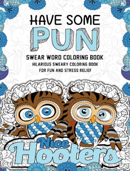 A Swear word Coloring Book: Go To F*cking Hell Adult Coloring Book