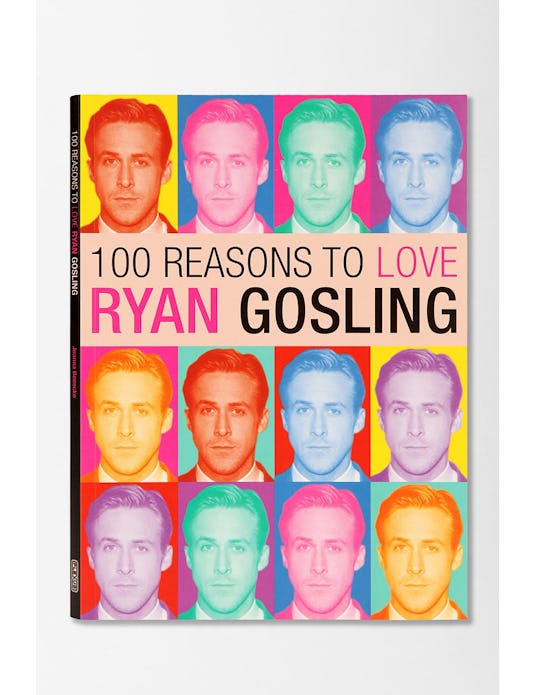 The cover of 100 Reasons to Love Ryan Gosling