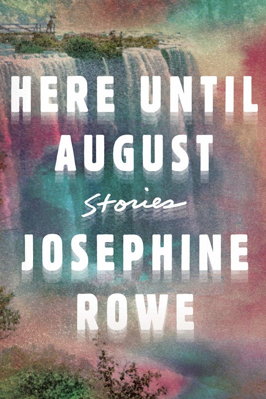 Cover of the "Here Until August: Stories" book by Josephine Rowe