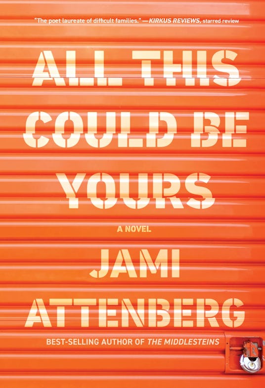 Cover of the "All This Could Be Yours" book by Jami Attenberg