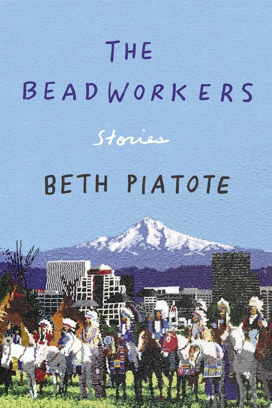 Cover of the "The Beadworkers: Stories" book by Beth Piatote