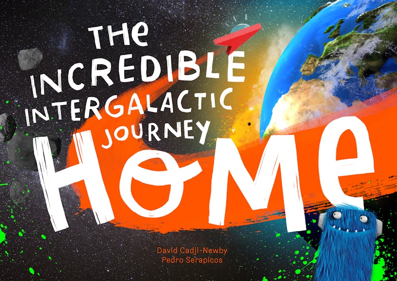 incredible intergalactic journey home