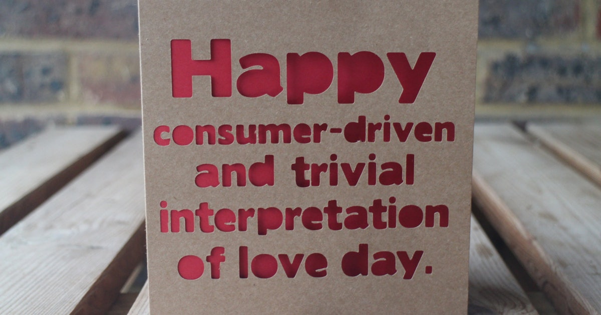 22 Anti-Valentine's Day Cards Perfect For People Who Hate This Holiday