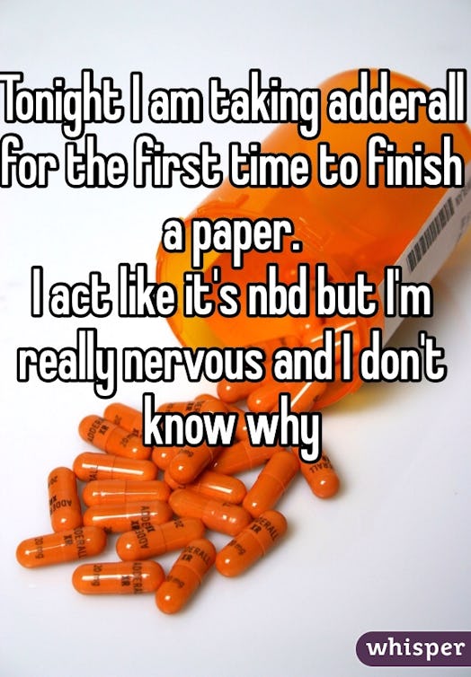 Tonight I am taking adderall for the first time to finish a paper.  I act like it's nbd but I'm real...