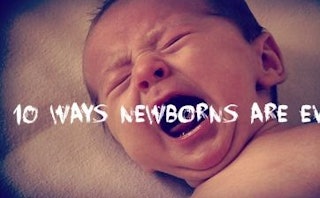 Newborn crying and screaming with the text "10 Ways Newborns Are Evil" over the photo