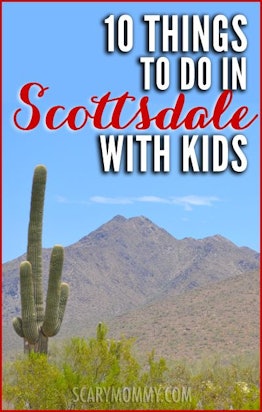 10 things to do in Scottsdale with kids, cover with a giant cactus and hills in the background