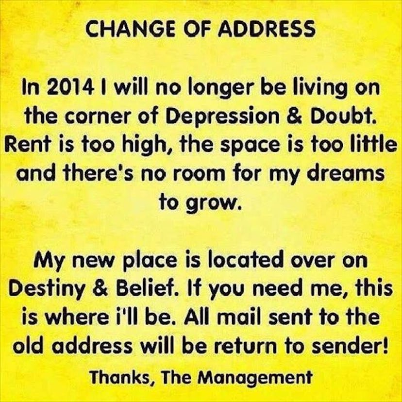 Change of address note stating the person is no longer living on Depression & Doubt corner but rathe...
