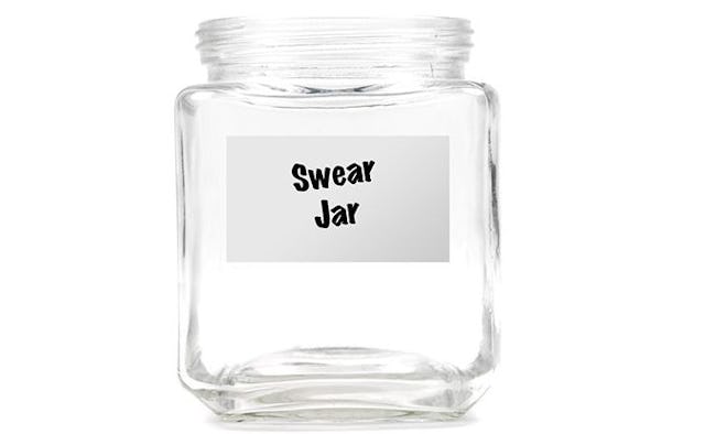 A swear jar 