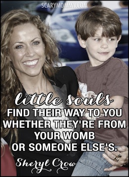 Sheryl Crow quote on motherhood via Scary Mommy
