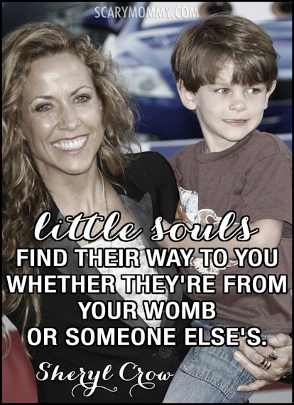 Sheryl Crow quote on motherhood via Scary Mommy