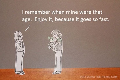 Illustration of an old lady saying "I remember when mine were that age. Enjoy it, because it goes so...