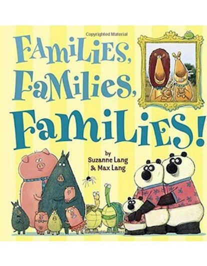 Families, Families, Families!
