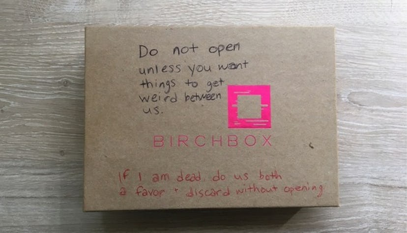 Birch box with "Do not open unless you want things to get weird between us" text