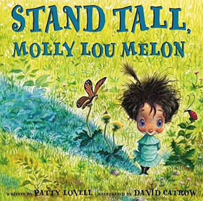 The cover of the children's book Stand Tall, Molly Lou Mellon By Patty Lovell