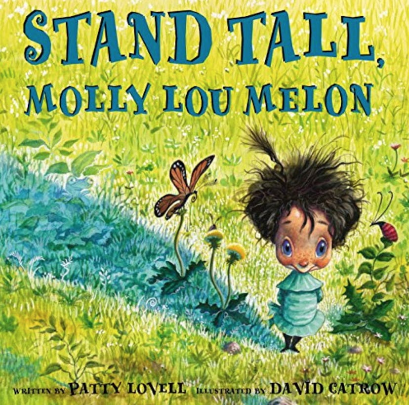 The cover of the children's book Stand Tall, Molly Lou Mellon By Patty Lovell