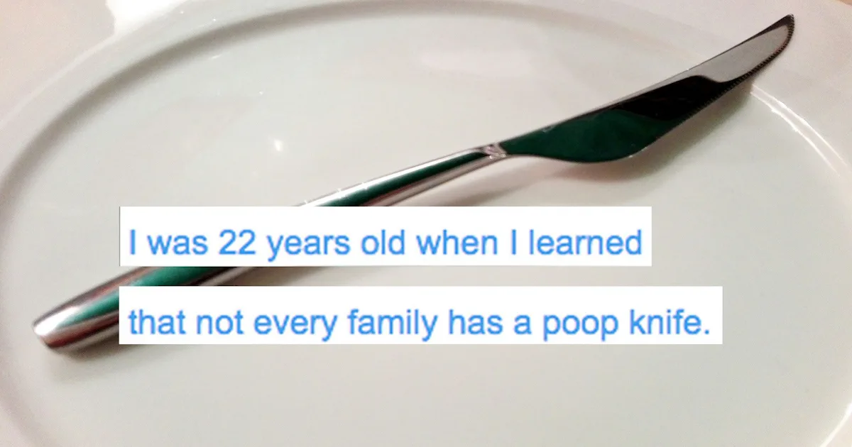 Apparently Lots Of Families Have Poop Knives And We Don t Even Know apparently-lots-of-families-have-poop-knives-and-we-don-t-even-know
