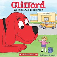 Clifford Goes to Kindergarten