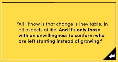 A quote about how change is inevitable and good for growth