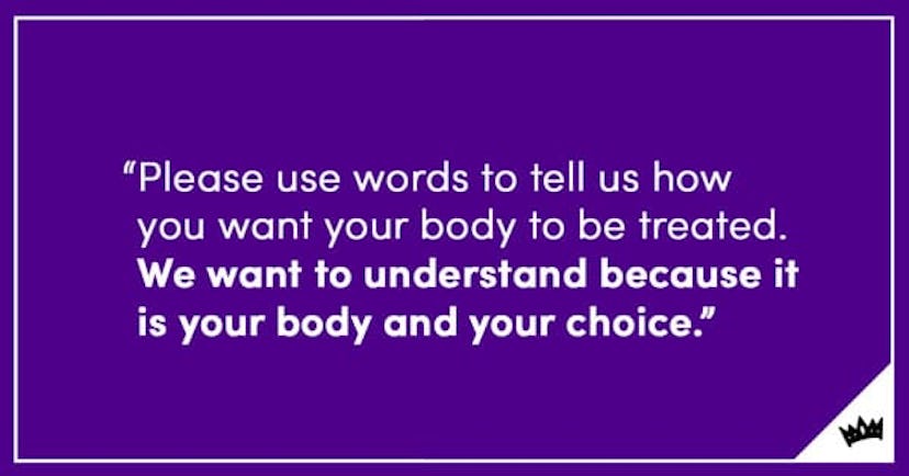 A quote about using words to explain how you want your body to be treated because it's your choice