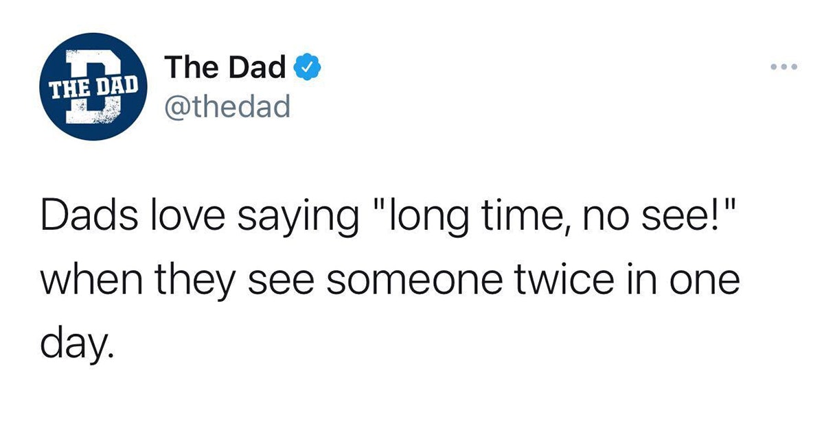 124 Dad Jokes And “Dad-Isms” That Are Guaranteed To Make You LOL