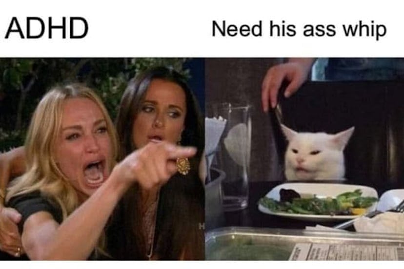 A meme comparing "ADHD" and "need his ass whip"