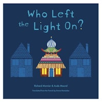 Who Left the Light On? By Richard Marnie...