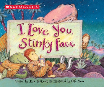 I Love You, Stinky Face by Lisa McCourt