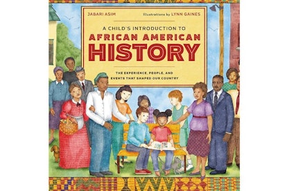 A Child’s Introduction to African-American History: The Experiences, Events, and People That Shaped ...