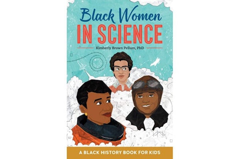 Black Women in Science: A Black History Book for Kids