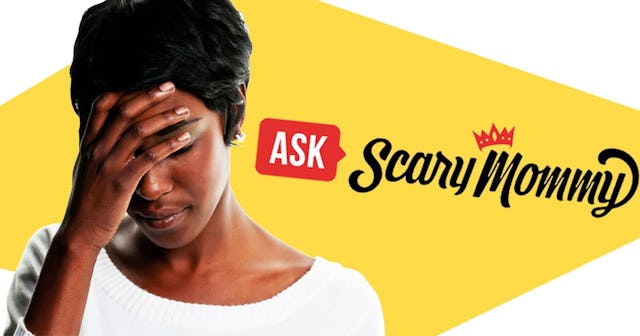 Ask Scary Mommy cover featuring a lady holding her head with her hands