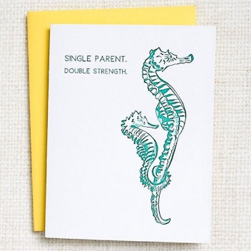 Single Parent, Double Strength Letterpress Mother's Day Card