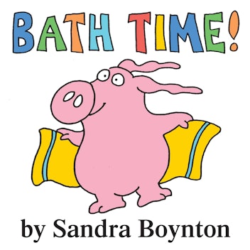 Bath Time! Waterproof Book by Sandra Boynton