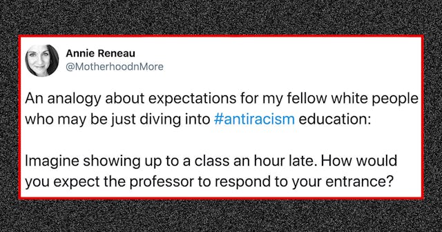 This Twitter Thread Nails The Expectations For White People Just Getting Involved In Anti-Racism