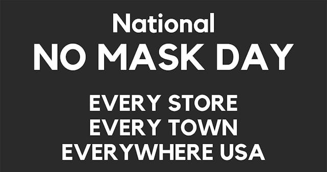 National 'No Mask Day' Is A Thing Because 'Merica