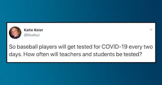 14 Tweets That Sum Up How Teachers Feel About Going Back To School During A Pandemic